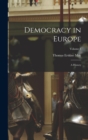 Democracy in Europe : A History; Volume 1 - Book