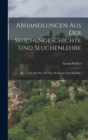 Abhandlungen Aus Der Seuchengeschichte Und Seuchenlehre : Bd., 2. Teil. Die Pest: Die Pest Als Seuche Und Als Plage - Book
