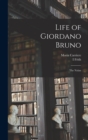 Life of Giordano Bruno : The Nolan - Book