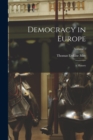 Democracy in Europe : A History; Volume 1 - Book