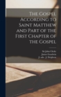 The Gospel According to Saint Matthew and Part of the First Chapter of the Gospel - Book