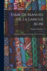 Essai De Manuel De La Langue Agni : Parle Dans La Moitie Orientale De La Cote D'ivoire - Book