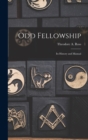 Odd Fellowship : Its History and Manual - Book