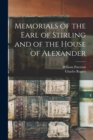 Memorials of the Earl of Stirling and of the House of Alexander - Book