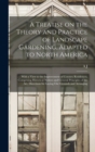 A Treatise on the Theory and Practice of Landscape Gardening, Adapted to North America; With a View to the Improvement of Country Residences. Comprising Historical Notices and General Principles of th - Book