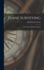 Plane Surveying : A Text-Book and Pocket Manual - Book