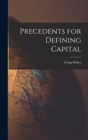 Precedents for Defining Capital - Book