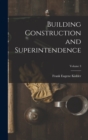 Building Construction and Superintendence; Volume 3 - Book