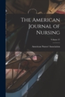 The American Journal of Nursing; Volume 21 - Book