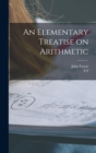 An Elementary Treatise on Arithmetic - Book