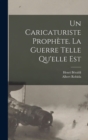 Un caricaturiste prophete. La guerre telle qu'elle est - Book