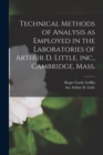 Technical Methods of Analysis as Employed in the Laboratories of Arthur D. Little, inc., Cambridge, Mass. - Book