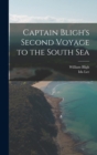 Captain Bligh's Second Voyage to the South Sea - Book