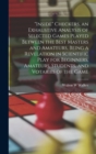 "Inside" Checkers, an Exhaustive Analysis of Selected Games Played Between the Best Masters and Amateurs, Being a Revelation in Scientific Play for Beginners, Amateurs, Students, and Votaries of the G - Book