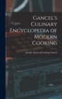 Gancel's Culinary Encyclopedia of Modern Cooking - Book