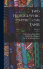 Two Hieroglyphic Papyri From Tanis; Volume 9 - Book