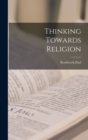 Thinking Towards Religion - Book