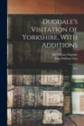 Dugdale's Visitation of Yorkshire, With Additions : Pt.2 - Book