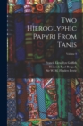 Two Hieroglyphic Papyri From Tanis; Volume 9 - Book