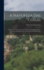 A Natureza Das Coisas : Poema De T. Lucrecis Caro Traduzido Do Original Latino Para Verso Portuguez, Por Antonio Jose De Lima Leitao - Book