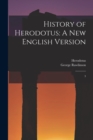 History of Herodotus : A new English Version: 3 - Book