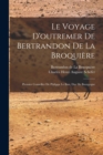 Le voyage d'outremer de Bertrandon de la Broquiere : Premier conseiller de Philippe le Bon, duc de Bourgogne - Book
