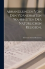 Abhandlungen von den vornehmsten Wahrheiten der naturlichen Religion. - Book