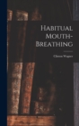 Habitual Mouth-breathing - Book