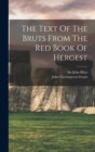 The Text Of The Bruts From The Red Book Of Hergest - Book