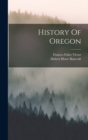 History Of Oregon - Book
