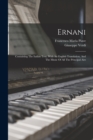 Ernani : Containing The Italian Text, With An English Translation, And The Music Of All The Principal Airs - Book