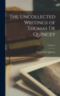 The Uncollected Writings of Thomas de Quincey; Volume 2 - Book