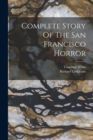 Complete Story Of The San Francisco Horror - Book