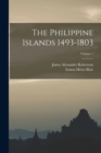 The Philippine Islands 1493-1803; Volume 1 - Book