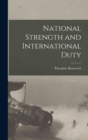 National Strength and International Duty - Book