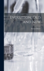 Evolution, Old and New - Book
