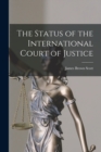 The Status of the International Court of Justice - Book