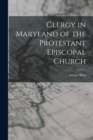 Clergy in Maryland of the Protestant Episcopal Church - Book