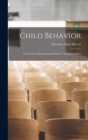 Child Behavior : A Critical and Experimental Study of Young Children - Book