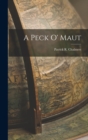 A Peck O' Maut - Book