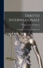 Diritto Internazionale : Prelezioni con un Saggio sul Machiavelli - Book