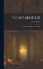 No Surrender! : A Tale of the Rising in La Vendee - Book