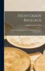 High Grade Baggage : Trunks, Travelling Bags, Suit Cases, Wardrobe Trunks: Catalogue no. 7 - Book