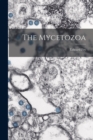 The Mycetozoa - Book