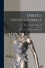 Diritto Internazionale : Prelezioni con un Saggio sul Machiavelli - Book