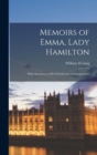 Memoirs of Emma, Lady Hamilton; With Anecdotes of her Friends and Contemporaries - Book