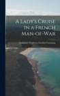 A Lady's Cruise in a French Man-of-War - Book