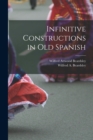 Infinitive Constructions in Old Spanish - Book