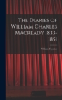 The Diaries of William Charles Macready 1833-1851 - Book