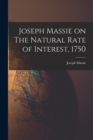 Joseph Massie on The Natural Rate of Interest, 1750 - Book